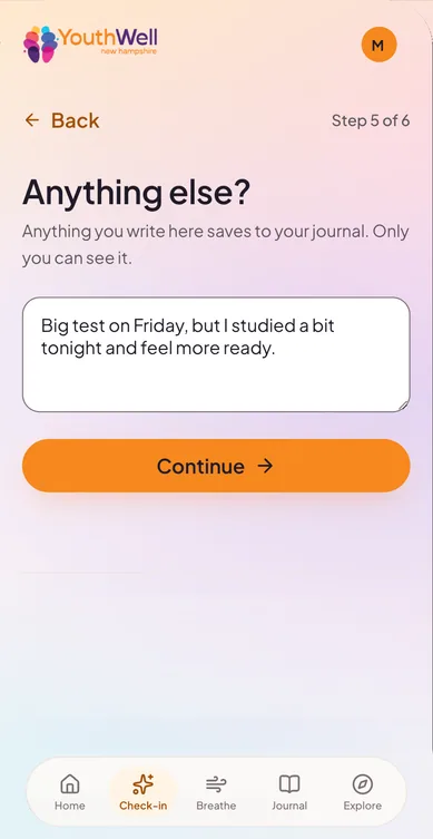 Check-in step 5 of 6, “Anything else?”, an optional note that saves to the journal, reading “Big test on Friday, but I studied a bit tonight and feel more ready.”