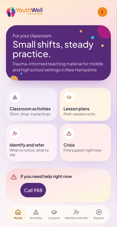Educator home: “For your classroom. Small shifts, steady practice.” with tiles for Classroom activities, Lesson plans, Identify and refer, and Crisis, plus a Call 988 card.