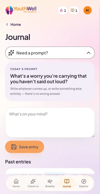 Journal with “Need a prompt?” expanded to today's prompt: “What's a worry you're carrying that you haven't said out loud?”